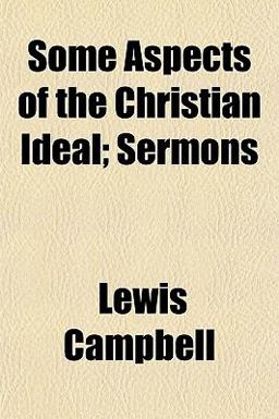 Some Aspects of the Christian Ideal; Sermons