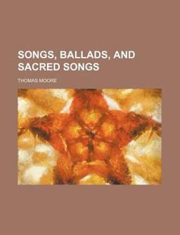 Songs, Ballads, and Sacred Songs