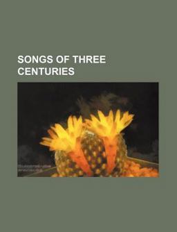 Songs of Three Centuries
