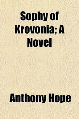 Sophy of Krovonia; a Novel