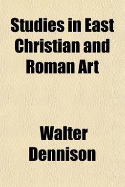 Studies in East Christian and Roman Art Studies in East Christian and Roman Art