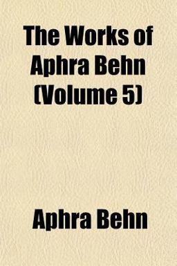 The Works of Aphra Behn