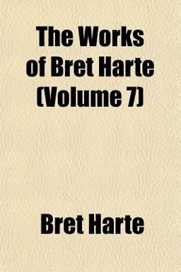 The Works of Bret Harte
