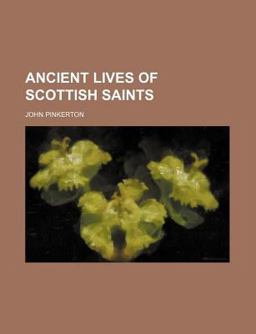 Ancient Lives of Scottish Saints