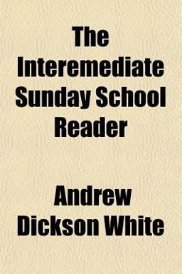 The Interemediate Sunday School Reader