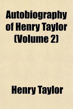 Autobiography of Henry Taylor