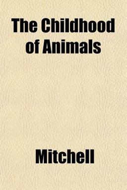 The Childhood of Animals