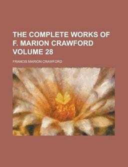 The Complete Works of F Marion Crawford