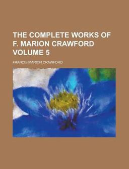 The Complete Works of F Marion Crawford