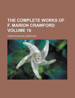 The Complete Works of F Marion Crawford