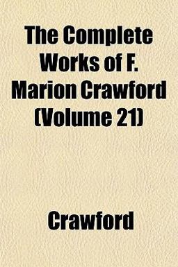 The Complete Works of F Marion Crawford