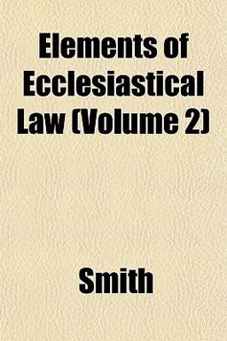 Elements of Ecclesiastical Law