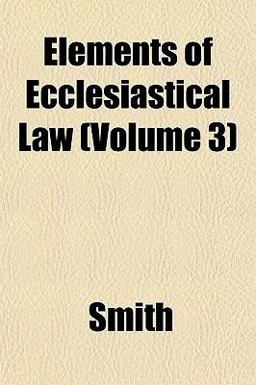 Elements of Ecclesiastical Law