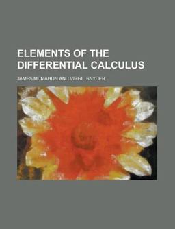 Elements of the Differential Calculus Elements of the Differential Calculus