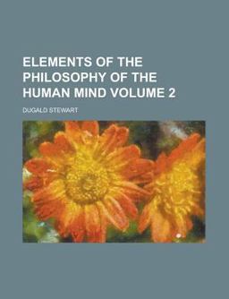 Elements of the Philosophy of the Human Mind
