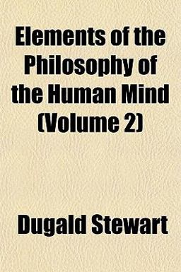 Elements of the Philosophy of the Human Mind