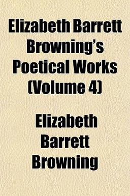 Elizabeth Barrett Browning's Poetical Works