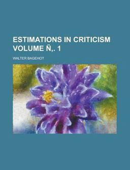 Estimations in Criticism