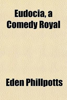 Eudocia, a Comedy Royal