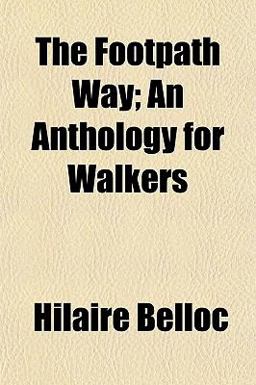 The Footpath Way; an Anthology for Walkers