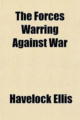 The Forces Warring Against War
