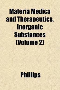 Materia Medica and Therapeutics, Inorganic Substances