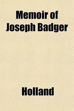 Memoir of Joseph Badger