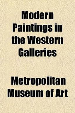 Modern Paintings in the Western Galleries Modern Paintings in the Western Galleries