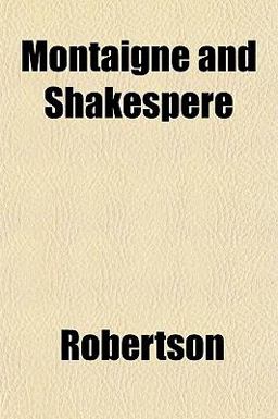 Montaigne and Shakespere