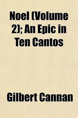 Noel; an Epic in Ten Cantos Noel; an Epic in Ten Cantos