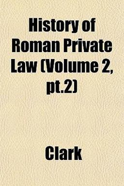 History of Roman Private Law History of Roman Private Law