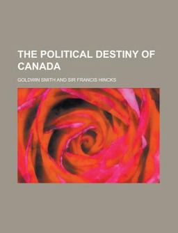 The Political Destiny of Canad