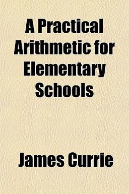 A Practical Arithmetic for Elementary Schools
