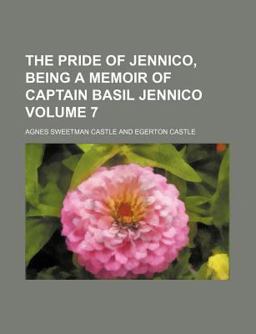 The Pride of Jennico, Being a Memoir of Captain Basil Jennico