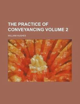 The Practice of Conveyancing