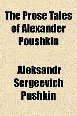 The Prose Tales of Alexander Poushkin
