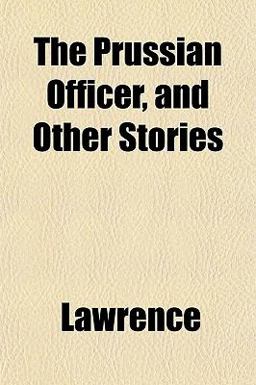 The Prussian Officer, and Other Stories