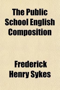 The Public School English Composition The Public School English Composition