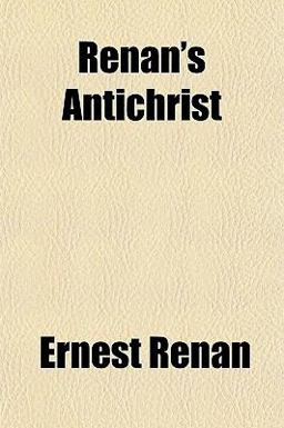Renan's Antichrist Renan's Antichrist