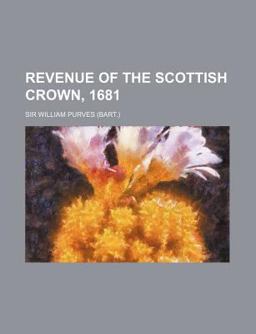 Revenue of the Scottish Crown 1681