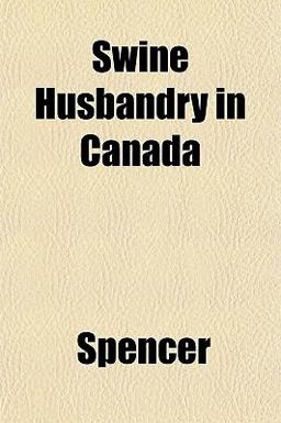 Swine Husbandry in Canad