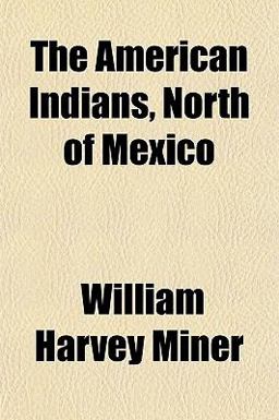 The American Indians, North of Mexico