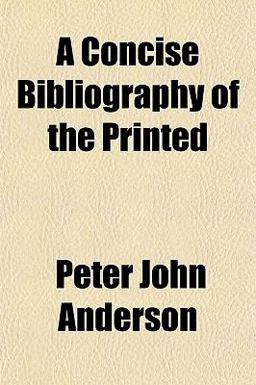 A Concise Bibliography of the Printed