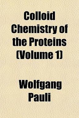 Colloid Chemistry of the Proteins