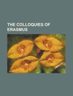 The Colloquies of Erasmus