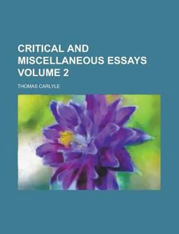 Critical and Miscellaneous Essays