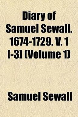 Diary of Samuel Sewall 1674-1729 V 1 [-3]