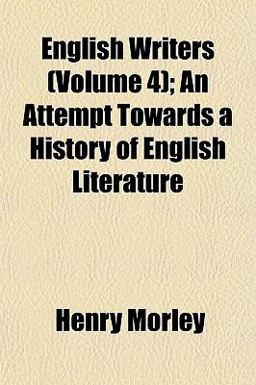 English Writers; an Attempt Towards a History of English Literature