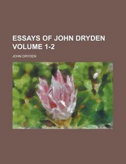 Essays of John Dryden