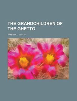 The Grandchildren of the Ghetto